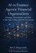AI in Finance: Agentic Financial Organizations by Ravi S Bhagavatula, P K Prasanna Kumar