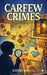 Carfew Crimes: Volume 1 by Kapish Bansal