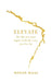 Elevate: The life you want begins with the story you live by by Rohan Bajaj