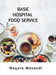 Basic Hospital Food Service by Nayera Masoodi