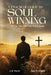 A Practical Guide To Soul Winning: Go Ye: The Call That Still Echoes by C. E. Pruitt, John F. Howell