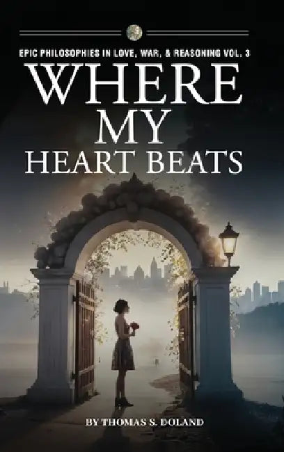 Where My Heart Beats by Thomas S. Doland