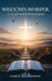 Wisdom's Whisper: A Year with Proverbs by Gary E. Risenhoover