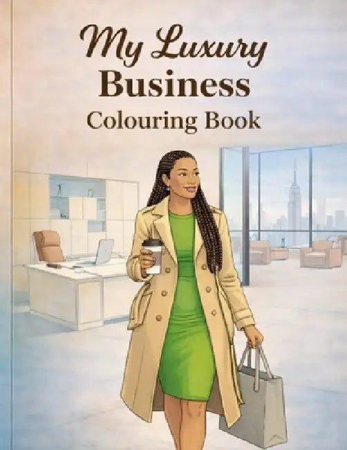 My Luxury Business Colouring Book by Tanyshwa Riley