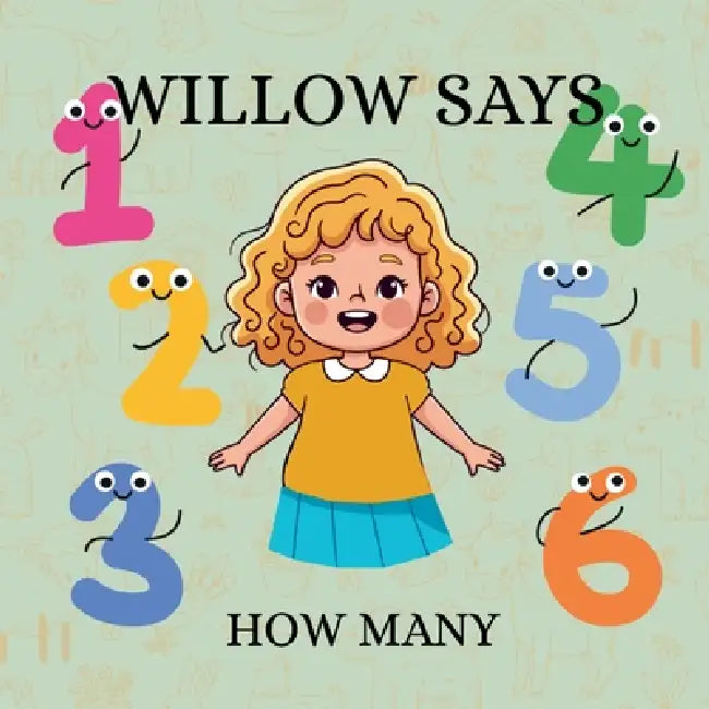 Willow Says 'How Many': Interactive counting book for toddlers by Michael Taylor