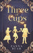 Three of Cups by Zanna Bear