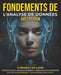 Fondements de l'Analyse de Données avec Python: Maîtrisez Python et l'analyse de données à l'aide de NumPy, Pandas, Matplotlib et Seaborn: Un guide pr by Cuantum Technologies