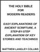 The Holy Bible for Modern Readers, Easy Explanations of Ancient Scripture, A Step-by-Step Explanation of Key Stories and Teachings by Matthew Langley Collins