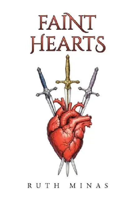 Faint Hearts by Ruth Minas