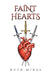Faint Hearts by Ruth Minas