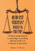 Quid Est Veritas? What Is Truth?: Ethical Anchoring in Leadership Consulting (Moral Truth over Common Consensus) by Thomas O'Rourke