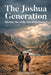 The Joshua Generation: Are You One of the Two of the Twelve? by Warren Rumpel