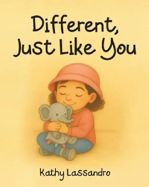 Different, Just Like You by Kathy Lassandro