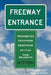 Freeway Entrance: Spitting Prohibited by George Hatzel