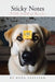 Sticky Notes: But the Greatest of These is Love by Dena Sullivan