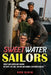 Sweetwater Sailors: Great Lakes Merchant Marine (The Ships, the Jobs, the Men and Women, and their Families) by Bob Ojala
