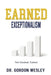 Earned Exceptionalism by Gordon Wesley