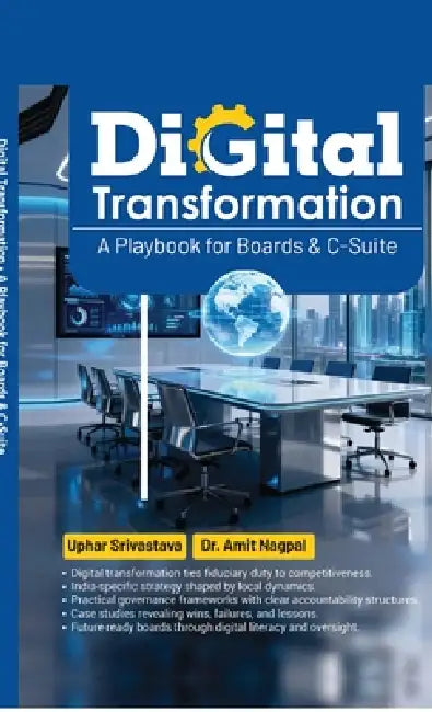 Digital Transformation: A Playbook for Boards & C-Suite by Uphar Srivastava