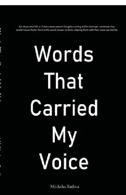 Words that carried my voice by Mitiksha Rathva
