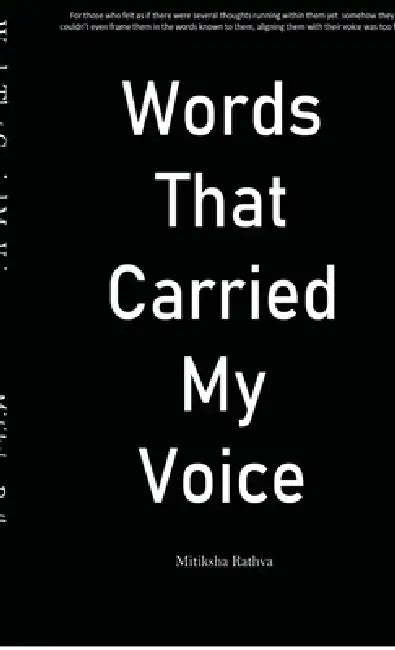 Words that carried my voice by Mitiksha Rathva