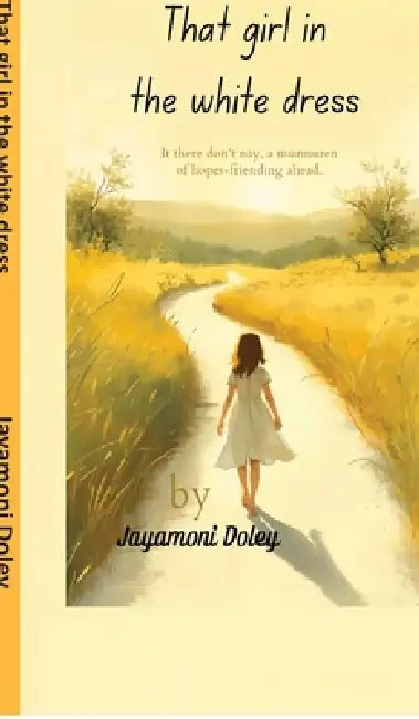 That girl in the white dress by Jayamoni Doley