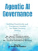 Agentic AI Governance: Building Trustworthy and Transparent Systems for Public Decision Making by MS Monali Vijaybhai Parikh