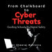 From Chalkboard to Cyber Threats: Guiding Schools To Digital Safety by Dr Dheeraj Mehrotra