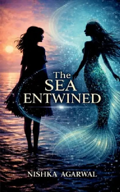 The Sea Entwined by Nishka Agarwal