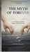 The Myth of Forever: How Promises Are Made Without the Will to Stay by Selim Masud