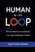 Human in the Loop: Reclaiming Human Authority in an Age of Intelligent Systems by Syed Tufail Ahmed
