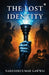 The Lost Identity by Nareshkuumar Gawwai