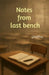 Notes from last bench: Inks before 18 by Shaista Haris