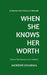 When She Knows Her Worth: A Journey from Silence to Strength by Mohini Sharma