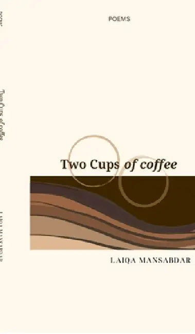 Two Cups of Coffee by Laiqa Mansabdar