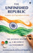 The Unfinished Republic: Anxieties and Aspirations of India by Ravishankar Kalyanasundaram