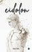 eidolon by Kalika