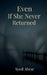 Even If She Never Returned by Syed Abrar