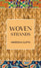 Woven Strands by Nimeesha Gupta