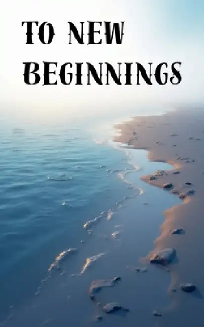 To New Beginnings by Manish Prasad