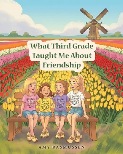 What 3rd Grade Taught Me About Friendship by Amy Rasmussen