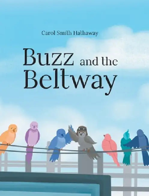 Buzz and the Beltway by Carol Smith Hathaway