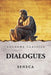 Dialogues by Seneca