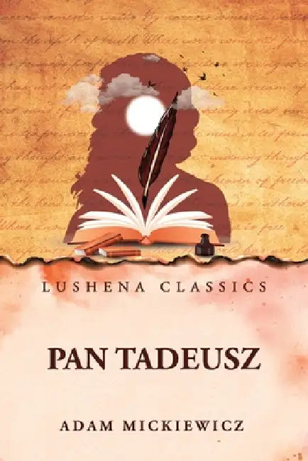 Pan Tadeusz by Adam Mickiewicz