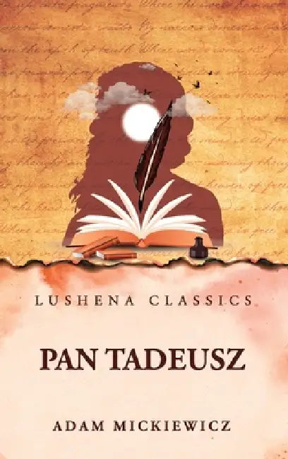 Pan Tadeusz by Adam Mickiewicz