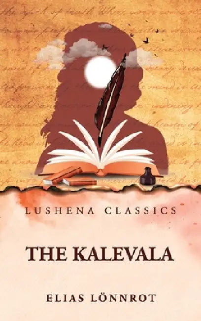 The Kalevala by Elias Lönnrot