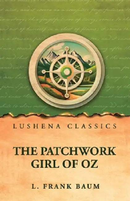 The Patchwork Girl of Oz by L Frank Baum