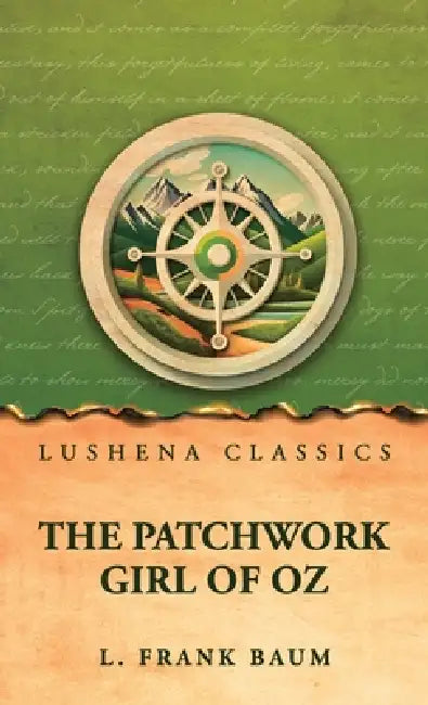 The Patchwork Girl of Oz by L Frank Baum
