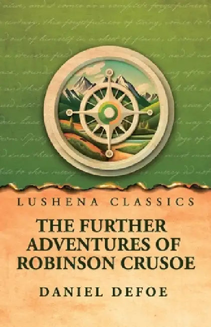 The Further Adventures of Robinson Crusoe by Daniel Defoe