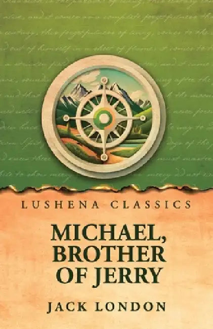 Michael, Brother of Jerry by Jack London