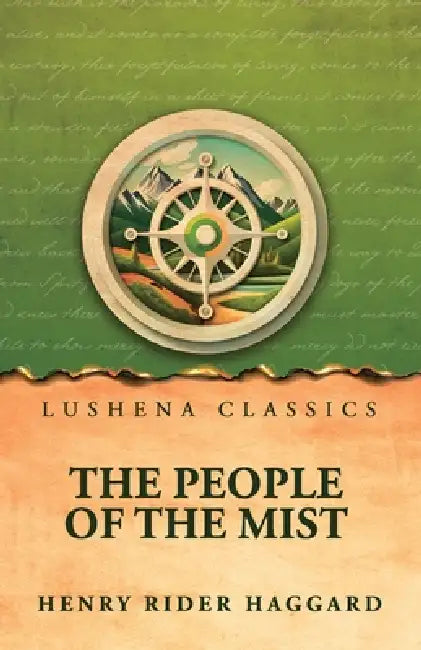 The People of the Mist by Henry Rider Haggard